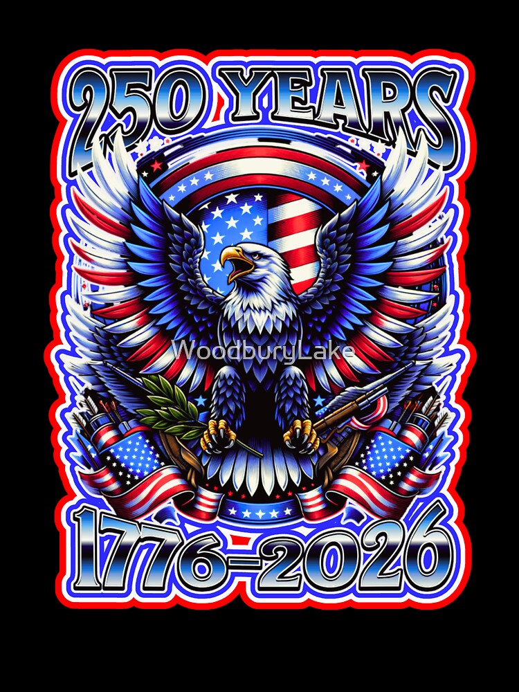 Eagle And Flag 250 Years 1776 2026 by WoodburyLake