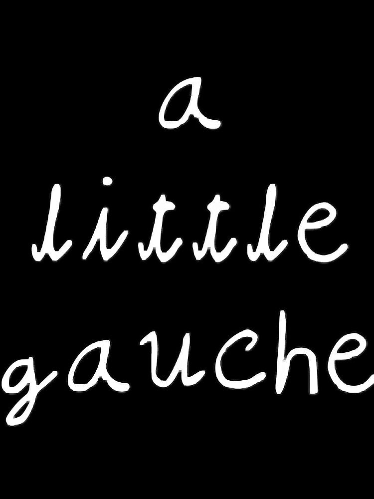 A little gauche by Brigitte98