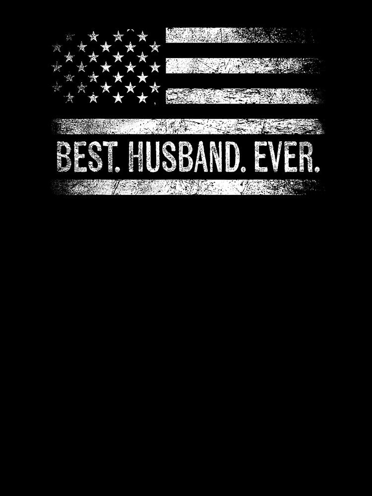 Best Husband Ever American Flag Gifts Husband Father's Day by alber-garnell