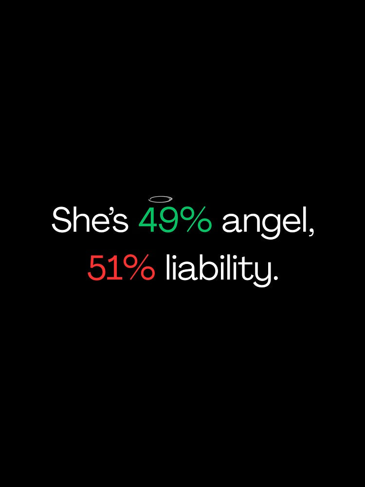 She' s 49% angel, 51% liability - Funny sister quotes by mimiscreativity