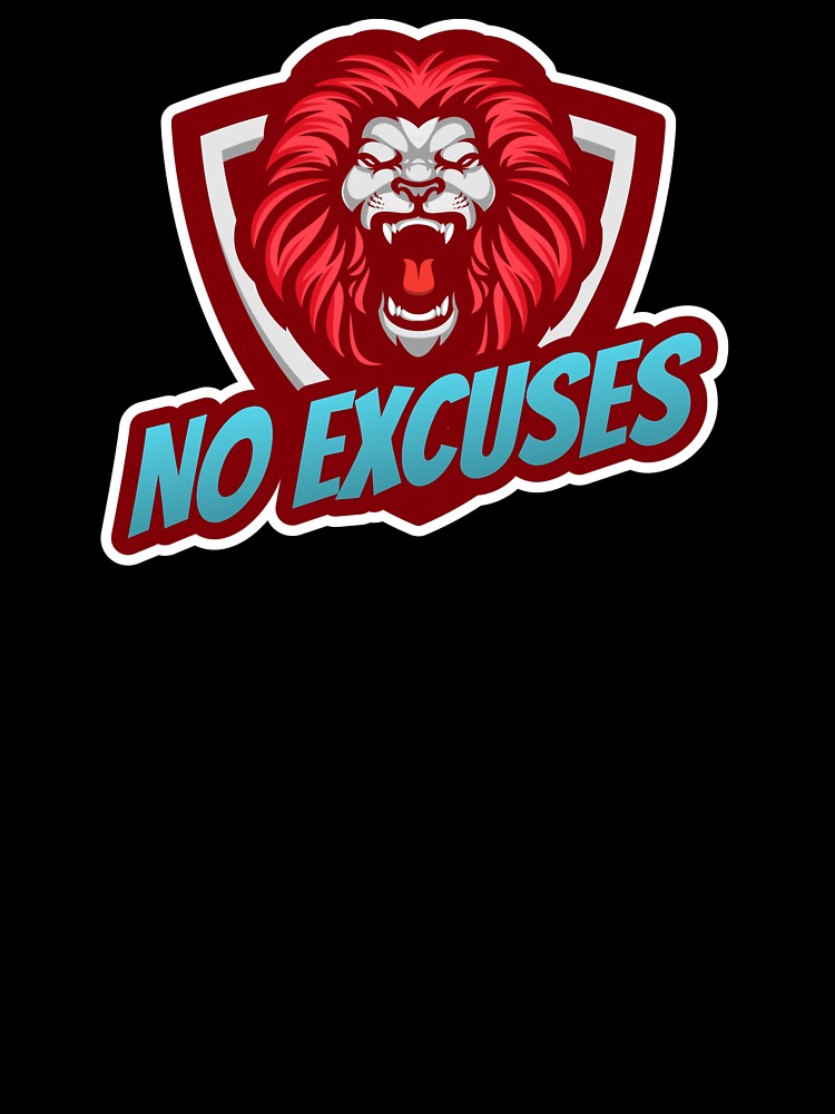 No excuses by Danylo14