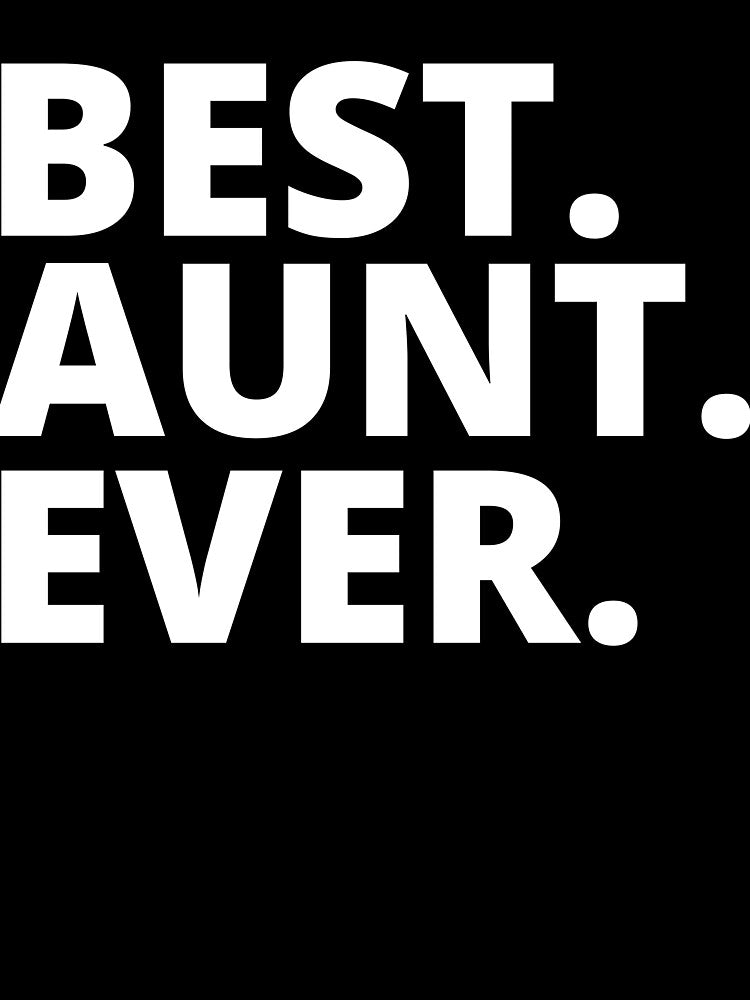 Best Aunt Ever, Aunt Gift, Aunt ,  Gift for Aunt, World's Best Aunt, Favorite Aunt by kenganalashish