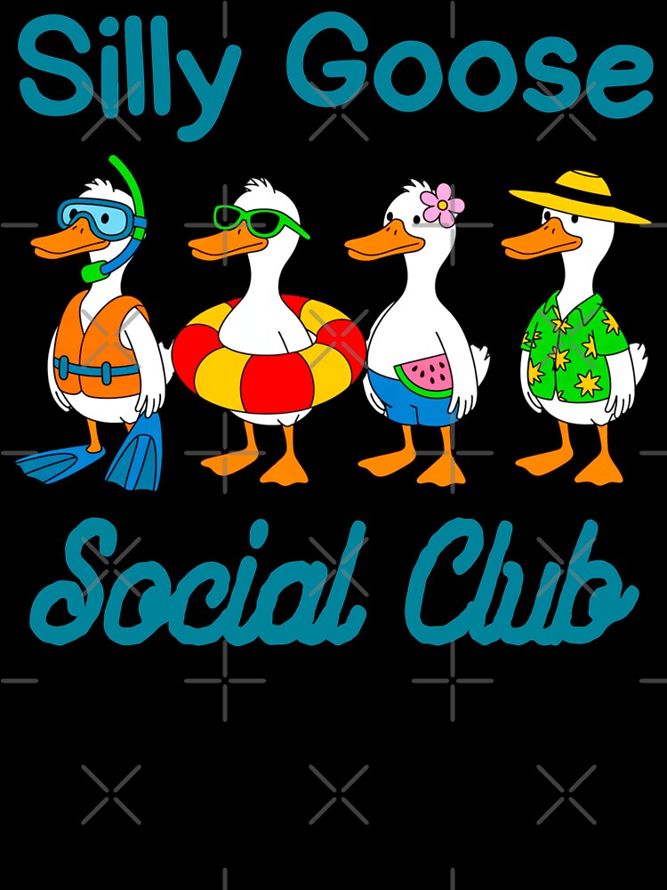 Funny silly goose social club  summer meme by erozzz
