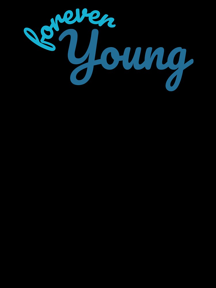 Forever young by Statim