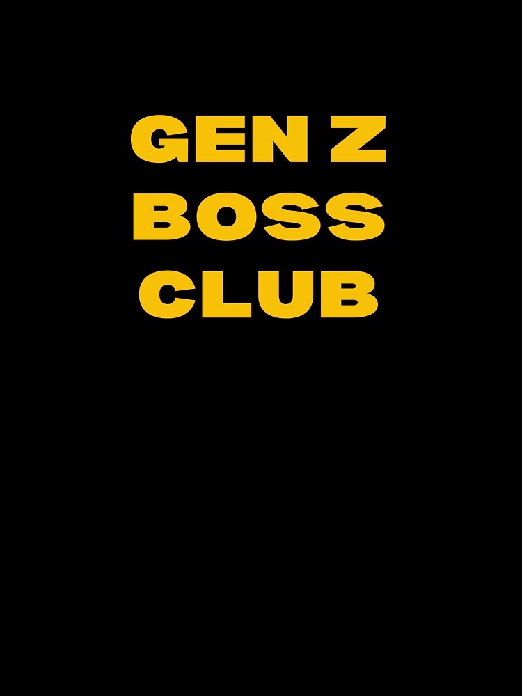 GEN Z BOSS CLUB by DOKOTO