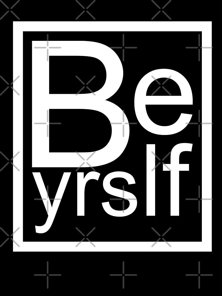 Be Yourself by AHobbyAJob