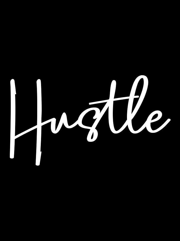 Hustle by BetterCallSlapp