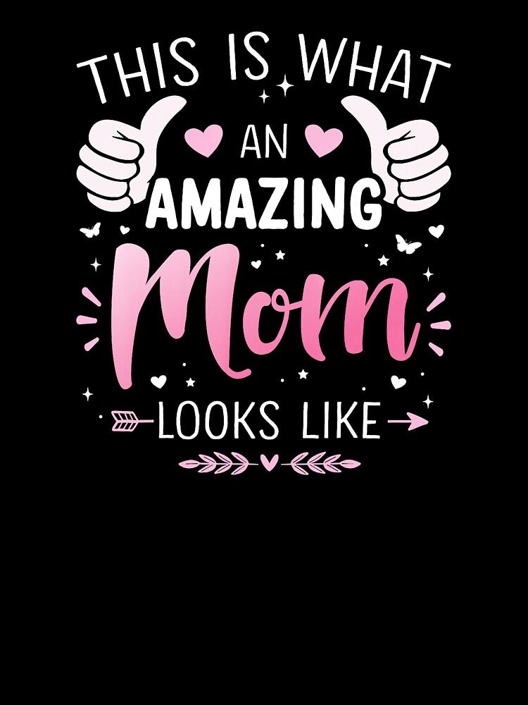 This Is What An Amazing Mom Looks Like Cute Mom Quote by zamiokaline