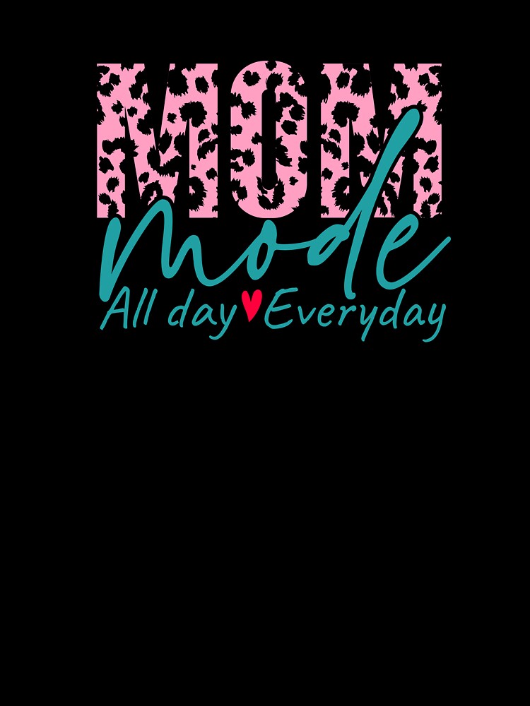 Mom Mode all day everyday by 397HOUSE Your happy time
