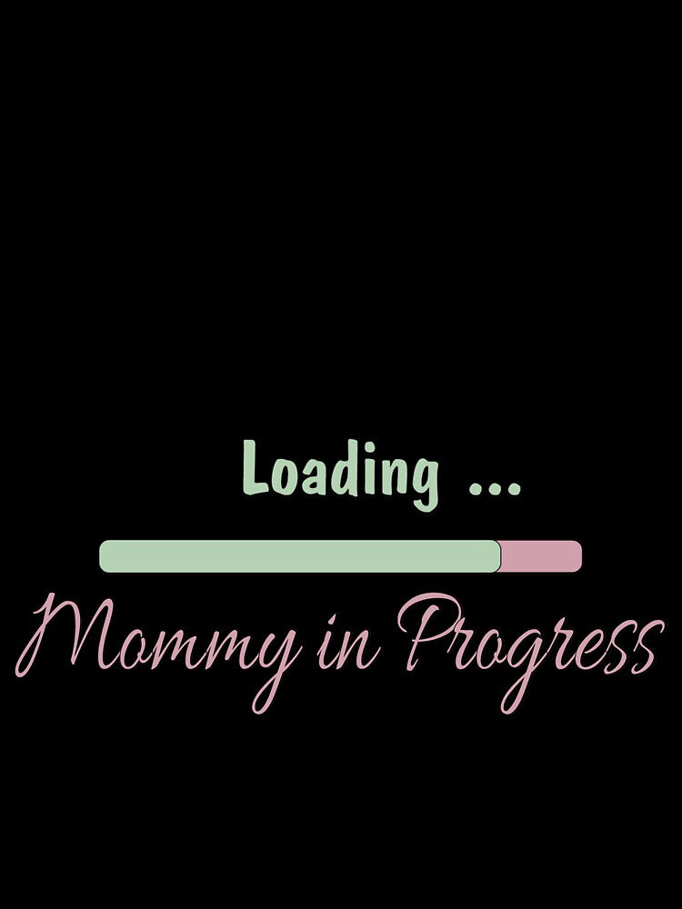 Pregnancy Mommy in Progress Loading by TshirtFuchs