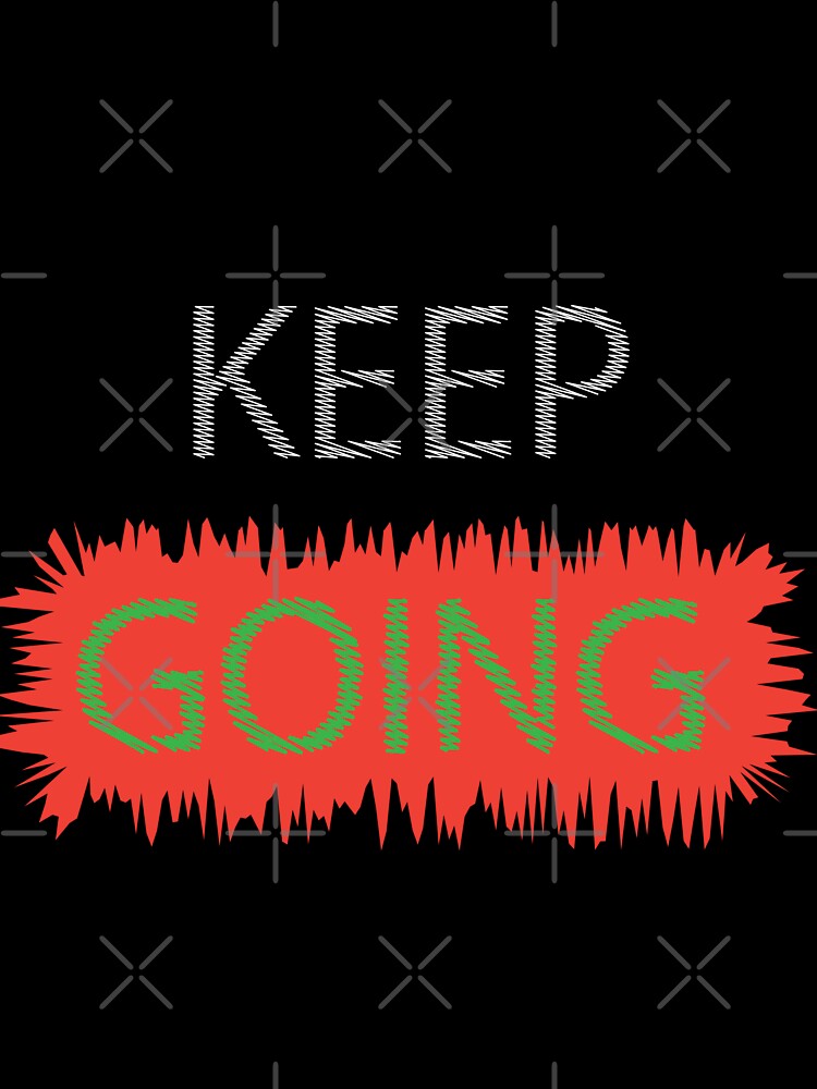 Keep going by xhemojashari
