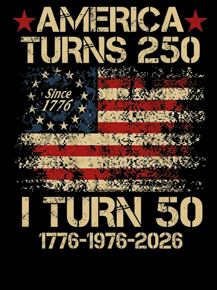 America Turns 250 I Turn 50 Vintage Patriotic Birthday 2026 by haitrieuic96