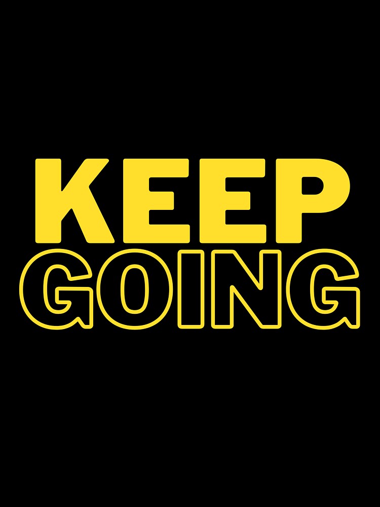Keep Going by BlackMonkey5606
