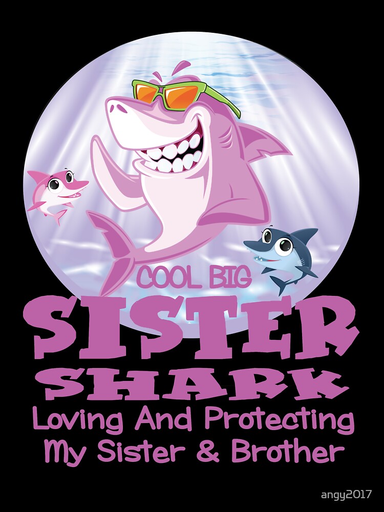 Big Sister Shark Tshirt Gift Family Shark Daughter Fun Gifts by angy2017