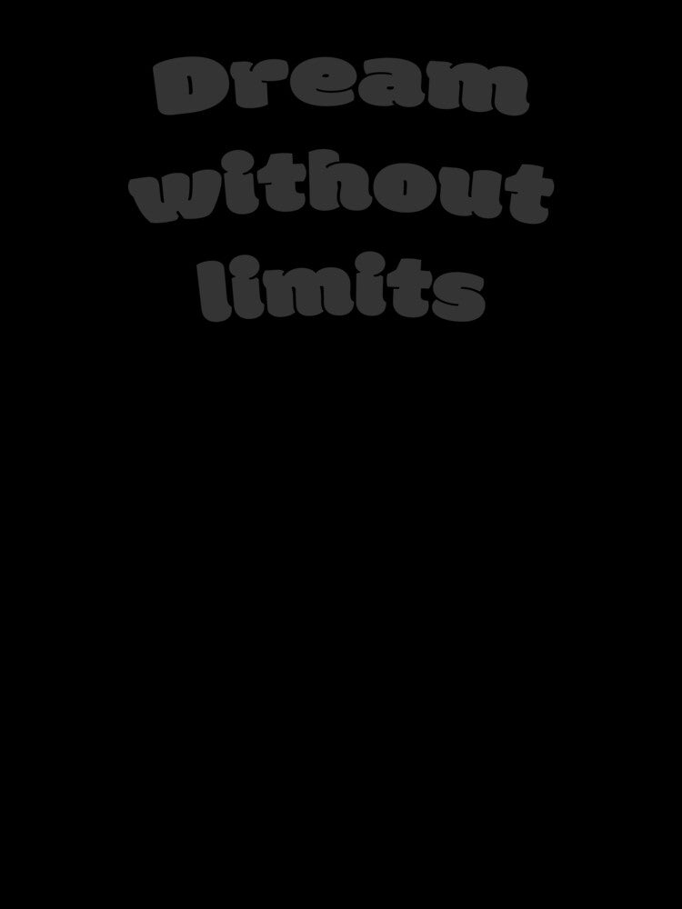 Dream without limits by DisceteDesigns