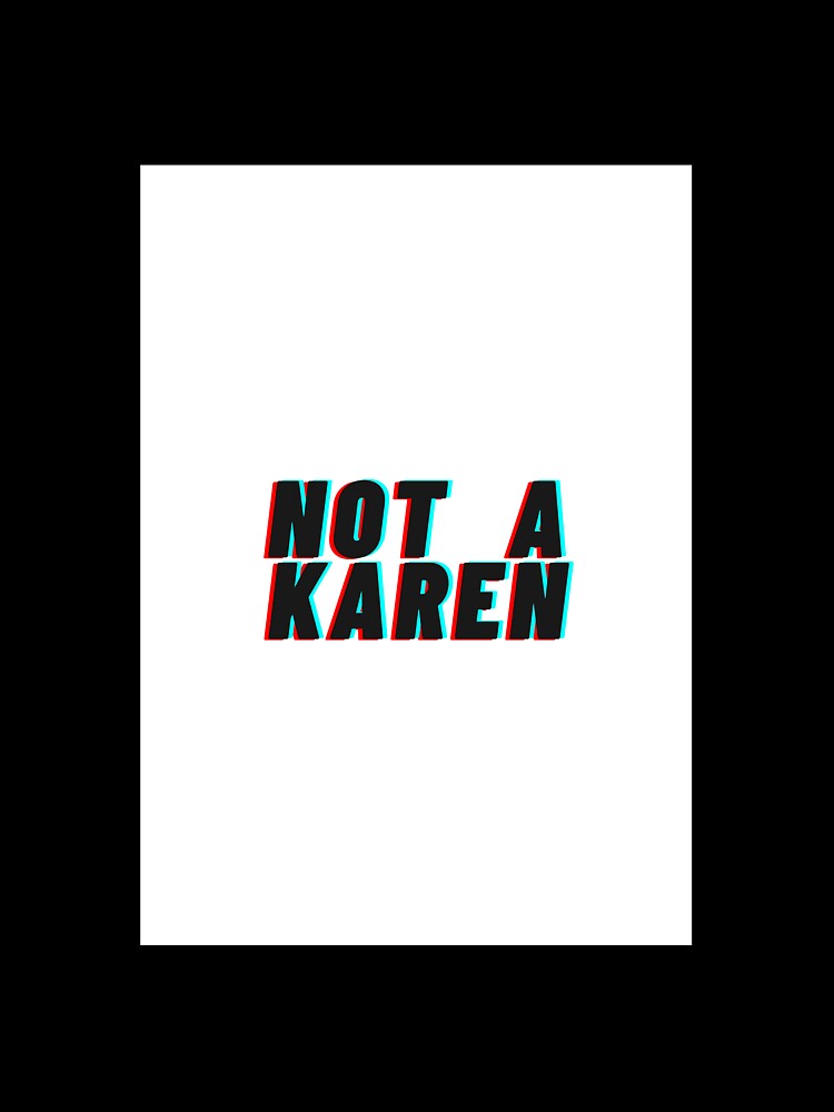 Not A Karen by mangomilktea