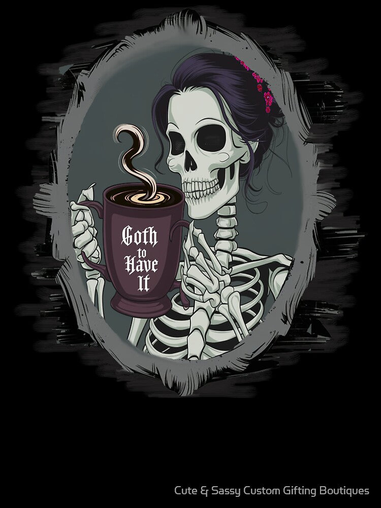 Goth Skeleton Coffee Lover by Cute & Sassy Custom Gifting Boutiques