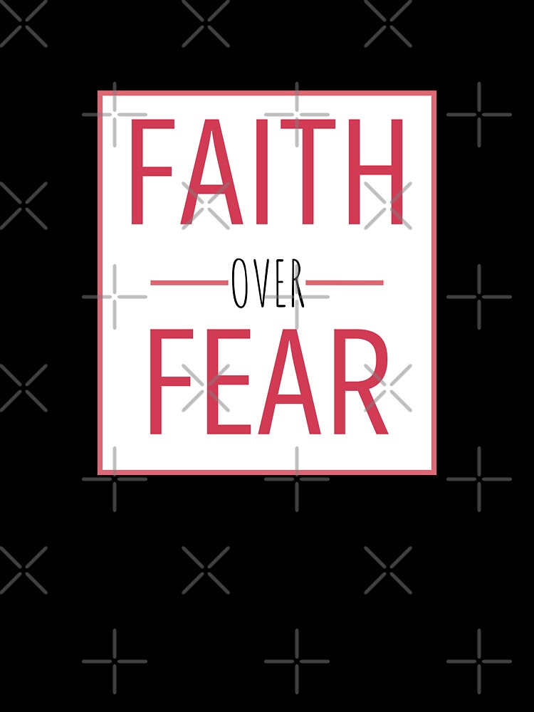 Faith over Fear by Sarah Hursell Unlimited