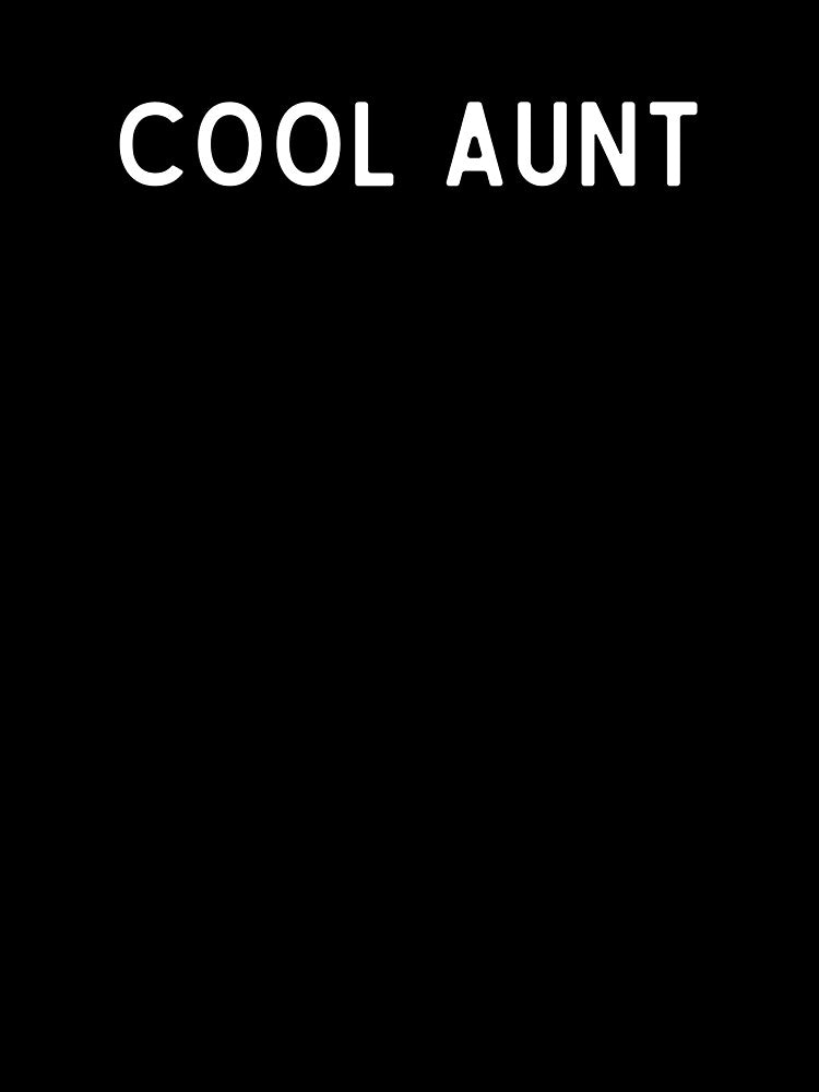 Cool Aunt Shirt, Funny Aunt Shirt by Sleepy Cat Design