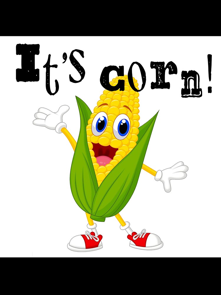 ITS CORN! by rachelb535