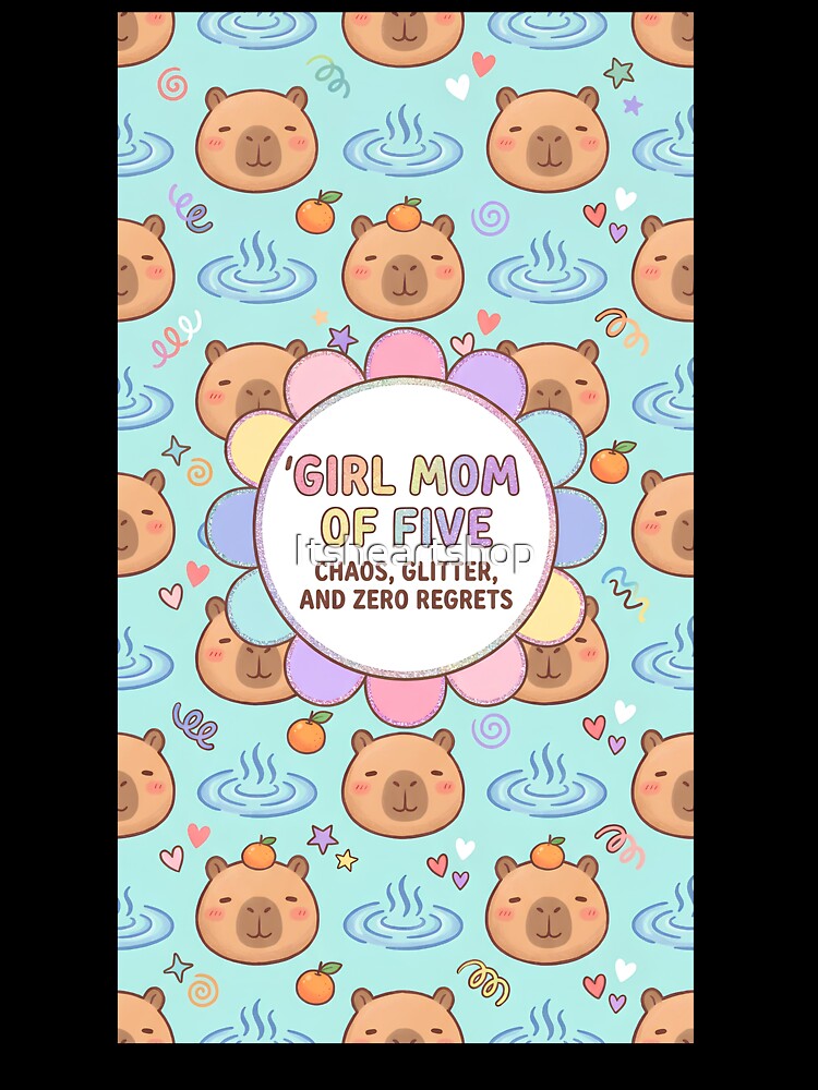 Girl Mom of 5 Cute Capybara Pattern by Itsheartshop