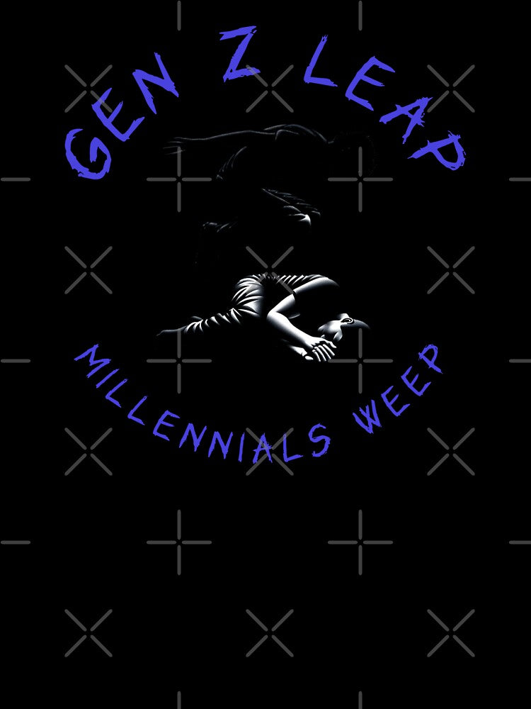 Gen Z Leap Millennials Weep by sparsonboutique