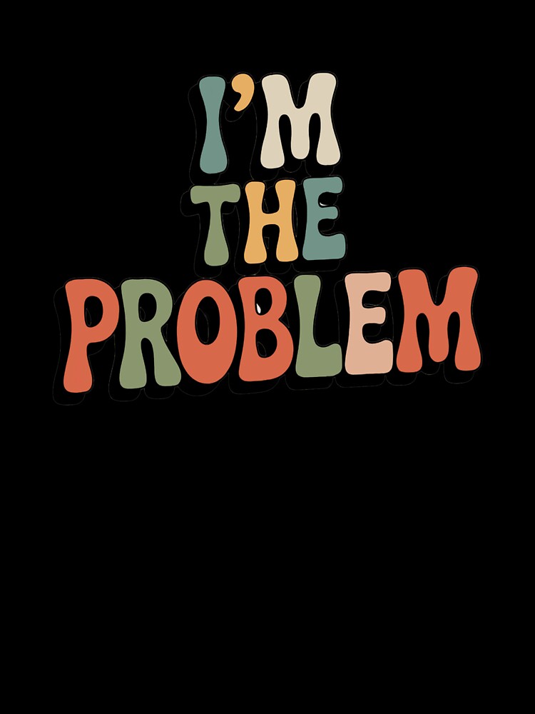 I’m The Problem - Valentine Couple by emilianaka