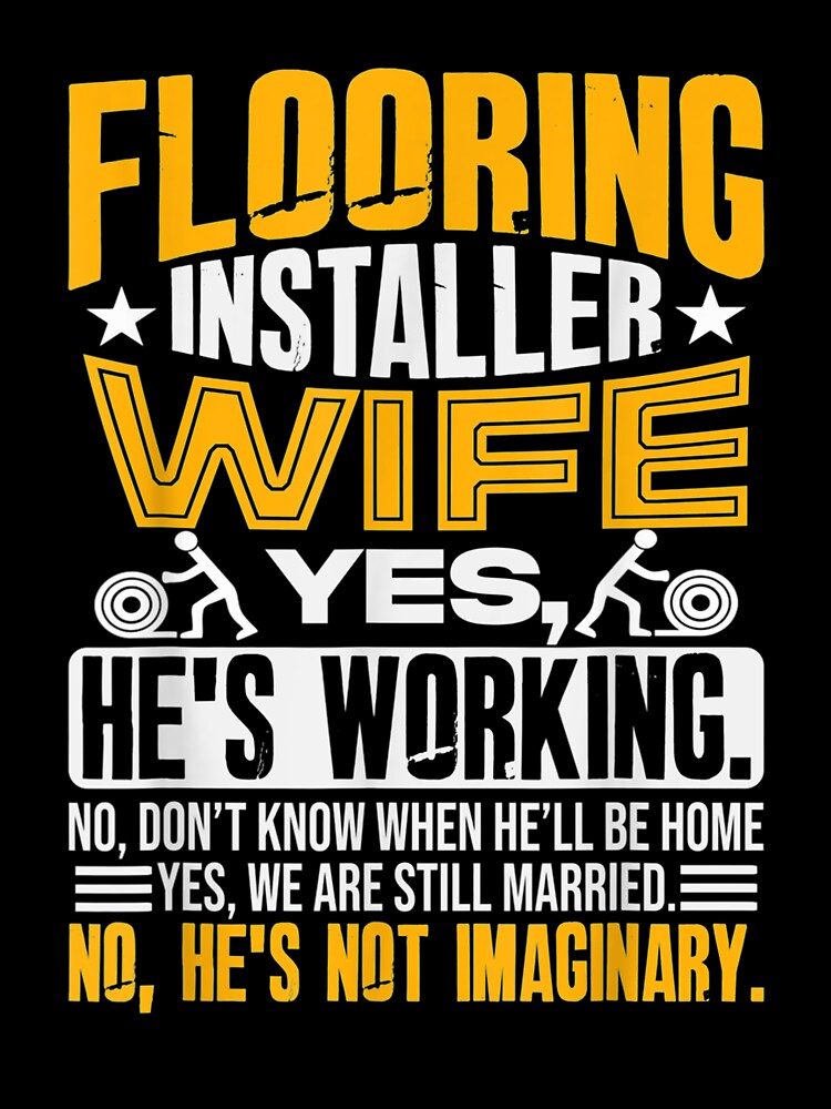 Flooring Installer Contractor Wife Floor Installation by anniet33