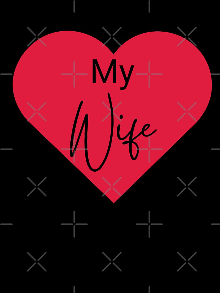 Love My Wife by OugelShop