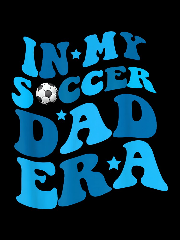Funny in My Soccer Dad Era Father Boy Groovy Retro Player by HazelWCagle