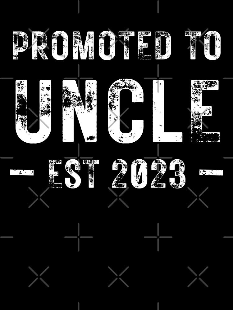 Promoted To Uncle Est 2023 by Anton Ashraf