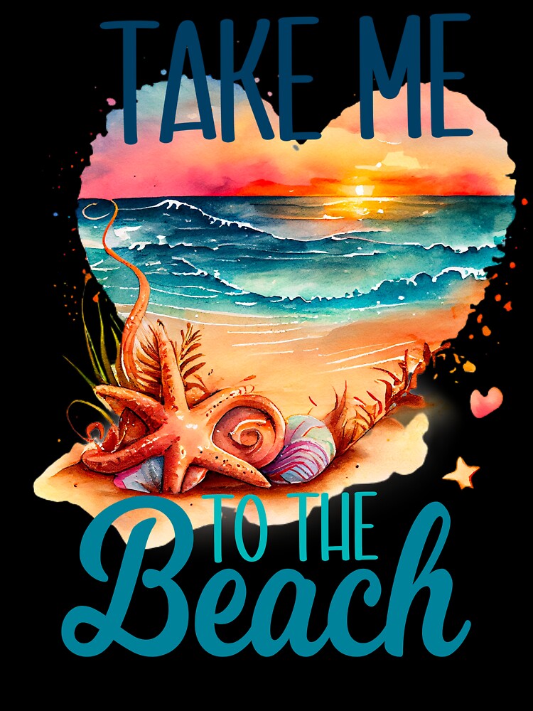 Take Me To The Beach by clounewcomb