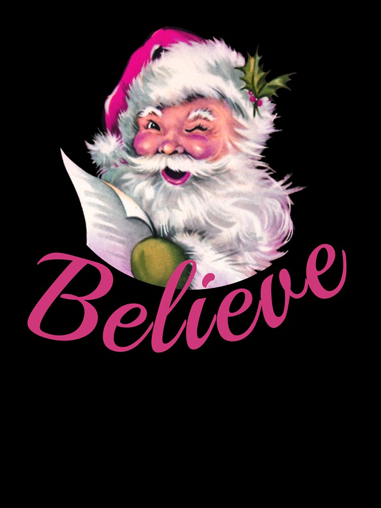 RETRO VINTAGE PINK SANTA CLAUS - BELIEVE by KatisDesign
