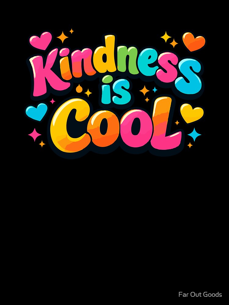Kindness is Cool - Colorful Retro Bubble Letter Typography by Far Out Goods