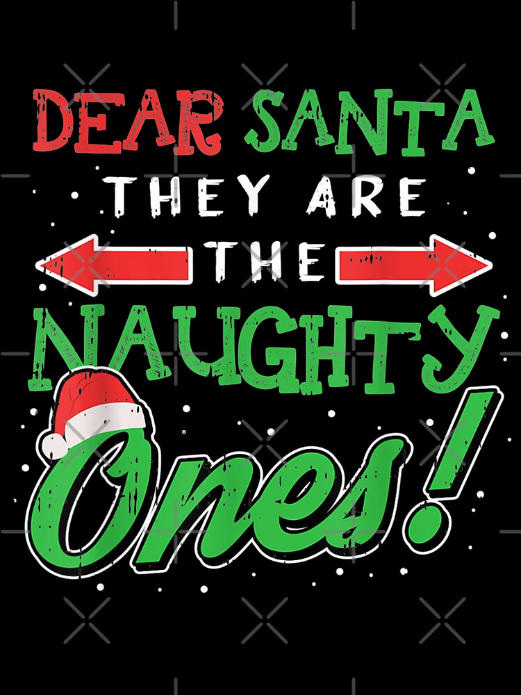 Dear Santa They Are The Naughty-Ones Funny Christmas Gifts by hoangminhsang