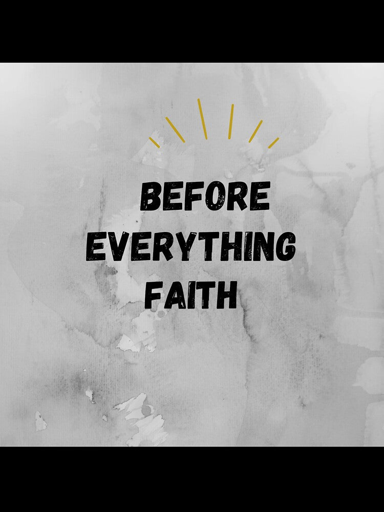 Before everything faith by Alysoniltd