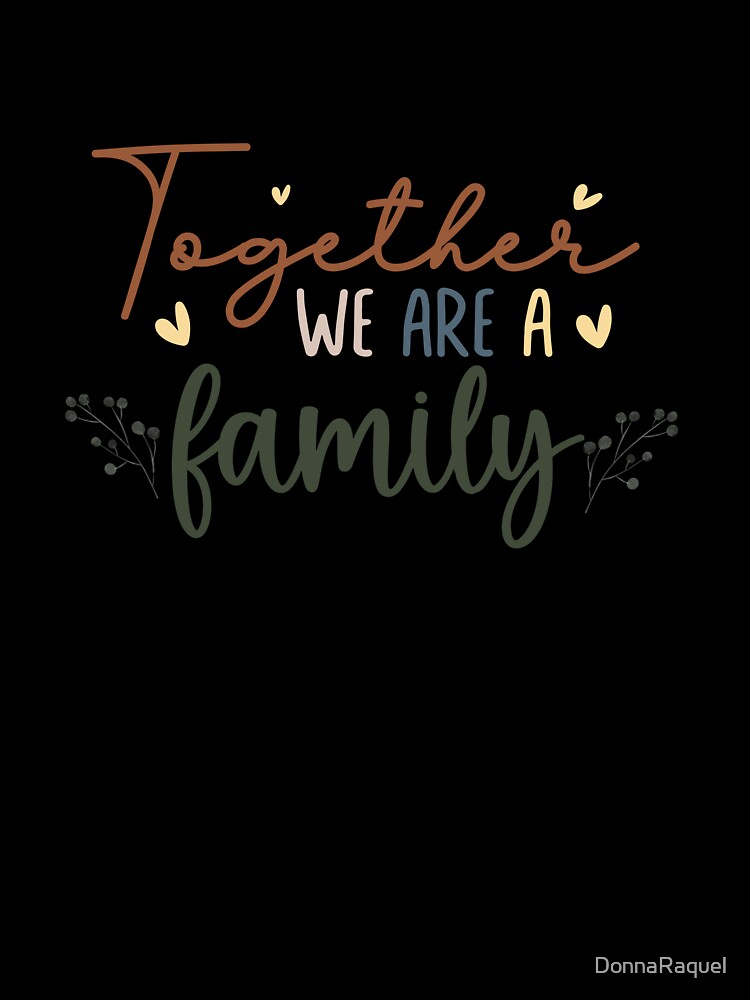 Family Quote by DonnaRaquel