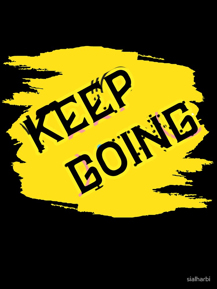 keep going by sialharbi