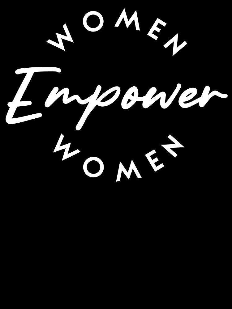 Women empower women by TIGERCRYZ