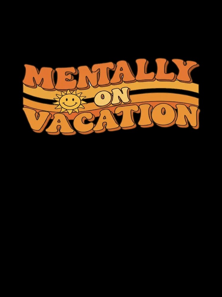 Retro Mentally on Vacation by EastEndTownie