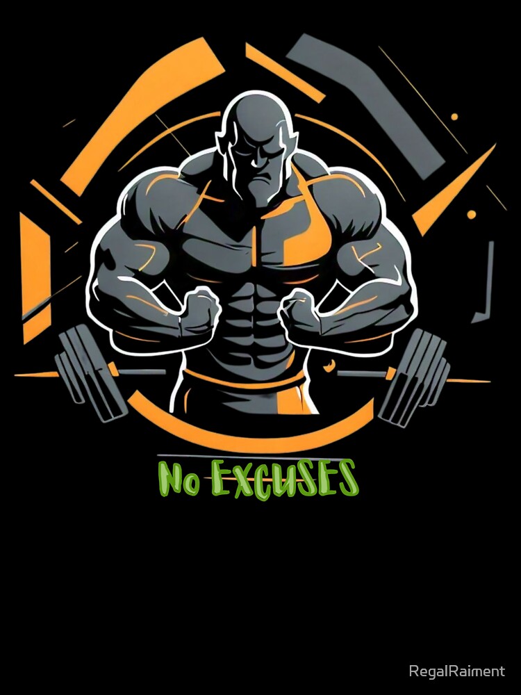No excuses by RegalRaiment