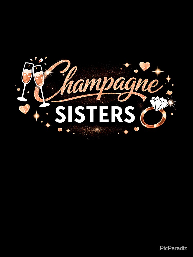 Champagne Sisters - Rose Gold Glitter party design by PicParadiz