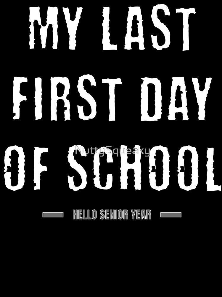 My Last First Day of School_Hello Senior year by NuttySqueaky