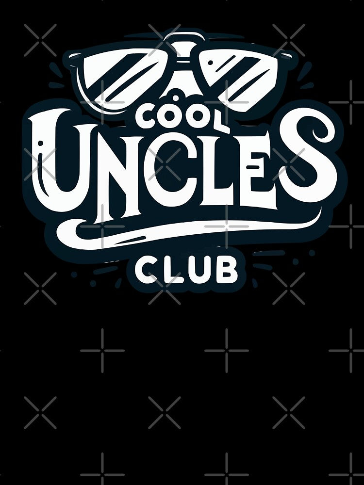 "Cool Uncles Club" - Funny Uncle Graphic Tee by Dinsigne