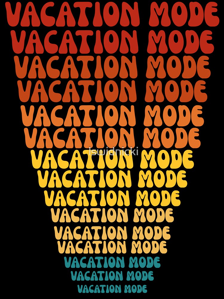 Vacation Mode Retro text by Slow Shop