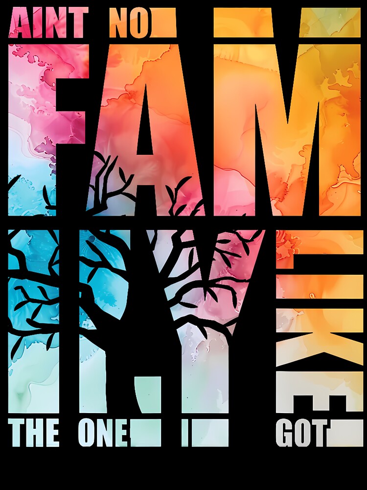 Ain't No Family Like The One I Got Funny Family Reunion by EileenDeana