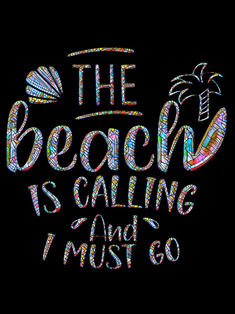 The Beach is Calling and I Must Go by CristalleLisa