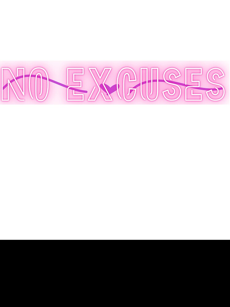 PINK NO EXCUSES by tryingsalesman