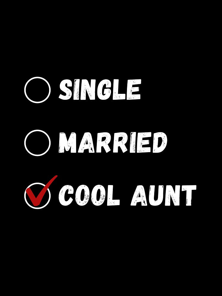 Single Married Cool Aunt, Funny Aunt Shirt by Sleepy Cat Design