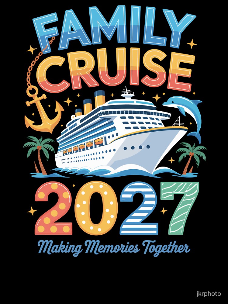 Family Cruise 2027 by jkrphoto